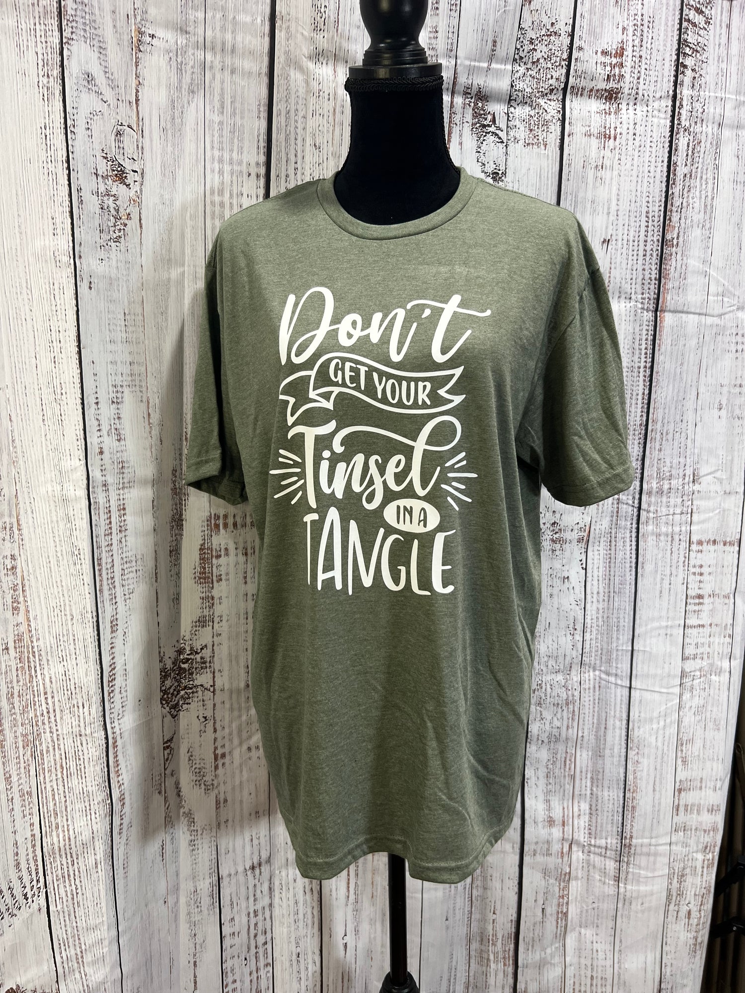 Don't Get Your Tinsel in a Tangle T-Shirt